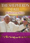 Image for The shepherd&#39;s call  : meditations on mercy