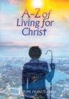 Image for A-Z of Living for Christ