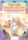 Image for Moja mala ksiazeczka do nabozenstwa  : my Polish simple mass book