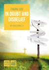 Image for Finding God in doubt and disbelief