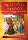 Image for 36 days &amp; 36 ways  : daily meditations from advent to the epiphanyYear B