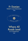 Image for Fr Damien &amp; Where All Roads Lead