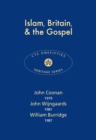 Image for Islam, Britain &amp; the Gospel
