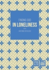 Image for Finding God in Loneliness