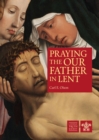 Image for Praying the Our Father in Lent