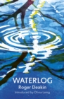 Image for Waterlog  : a swimmer&#39;s journey through Britain
