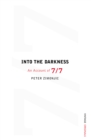 Image for Into the darkness  : an account of 7/7