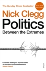 Image for Politics  : between the extremes