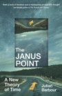 Image for The Janus Point  : a new theory of time