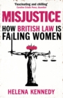 Image for Misjustice  : how British law is failing women