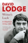 Image for Writer&#39;s luck  : a memoir, 1976-1991