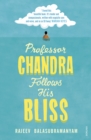 Image for Professor Chandra Follows His Bliss