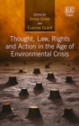 Image for Thought, Law, Rights and Action in the Age of Environmental Crisis