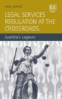 Image for Legal services regulation at the crossroads  : Justitia&#39;s legions
