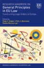 Image for Research handbook on general principles in EU law  : constructing legal orders in Europe