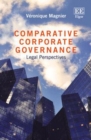 Image for Comparative Corporate Governance: Legal Perspectives