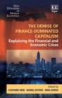 Image for The demise of finance-dominated capitalism: explaining the financial and economic crises