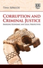 Image for Corruption and criminal justice  : bridging economic and legal perspectives