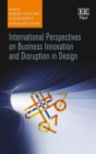 Image for International perspectives on business innovation and disruption in design