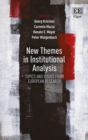 Image for New themes in institutional analysis  : topics and issues from European research