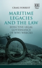 Image for Maritime legacies and the law: effective legal governance of WWI wrecks