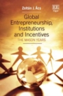 Image for Global entrepreneurship, institutions and incentives