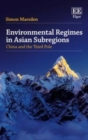 Image for Environmental Regimes in Asian Subregions: China and the Third Pole