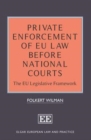 Image for Private enforcement of EU law before national courts: the EU legislative framework