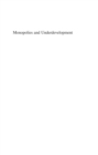 Image for Monopolies and underdevelopment: from colonial past to global reality
