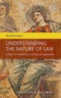 Image for Understanding the nature of law  : a case for constructive conceptual explanation