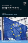 Image for Handbook of European policies  : interpretive approaches to the EU
