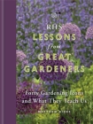 Image for RHS lessons from great gardeners  : forty gardening icons and what they teach us