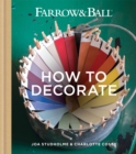Image for Farrow &amp; Ball How to Decorate