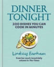 Image for Dinner tonight  : 200 dishes you can cook in minutes