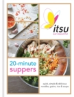 Image for 20-minute suppers  : quick, simple &amp; delicious noodles, grains, rice &amp; soups