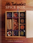 Image for Mr Todiwala&#39;s Spice Box : 120 easy Indian recipes with just 10 spices