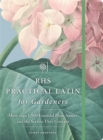 Image for RHS practical Latin for gardeners  : more than 1,500 essential plant names and the secrets they contain