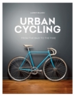 Image for Urban cycling  : from the BMX to the fixie