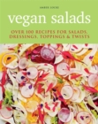 Image for Vegan salads  : over 100 recipes for salads, dressings, toppings &amp; twists