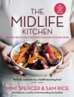 Image for The midlife kitchen  : health-boosting recipes for midlife &amp; beyond