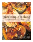 Image for Pure, simple, cooking  : effortless cooking every day