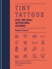 Image for Tiny tattoos  : over 1000 small inspirational artworks