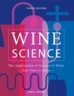 Image for Wine science  : the application of science in winemaking