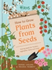 Image for How to grow plants from seeds  : sowing seeds for flowers, vegetables, herbs and more