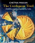 Image for The cardamom trail  : delicious bakes inspired by India