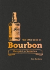 Image for The little book of bourbon  : the spirit of America
