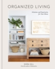 Image for Organized living  : solutions and inspiration for your home