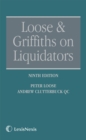 Image for Loose &amp; Griffiths on liquidators  : the role of a liquidator in a winding up