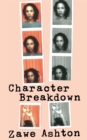 Image for Character Breakdown