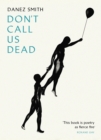 Image for Don&#39;t call us dead  : poems